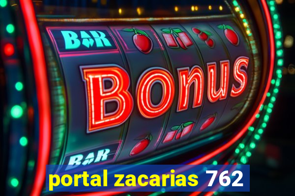 portal zacarias 762